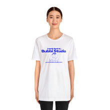 Load image into Gallery viewer, I Work Hard at Bubbi Studio Unisex Jersey Short Sleeve Tee