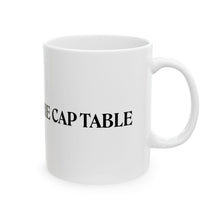 Load image into Gallery viewer, ADD SPICE TO THE CAP TABLE Ceramic Mug (11oz/15oz)