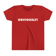 Load image into Gallery viewer, Obvioulsy! baby tee