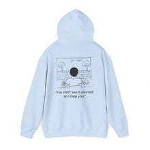 Load image into Gallery viewer, You Can't See It Yourself, So I Help You Heavy Blend™ Hooded Sweatshirt