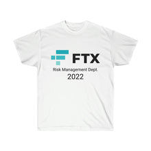 Load image into Gallery viewer, FTX Risk Management Dept. 2022
