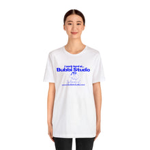 Load image into Gallery viewer, I Work Hard at Bubbi Studio Unisex Jersey Short Sleeve Tee
