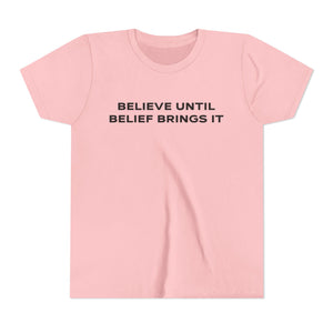 Believe Until Belief Brings It Baby Tee