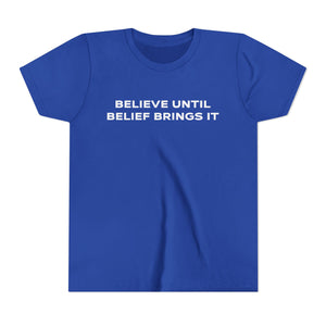 Believe Until Belief Brings It Baby Tee