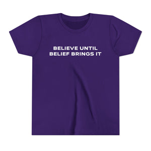 Believe Until Belief Brings It Baby Tee