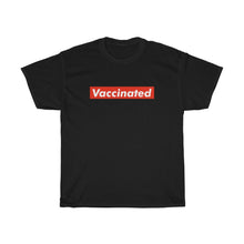 Load image into Gallery viewer, VACCINATED
